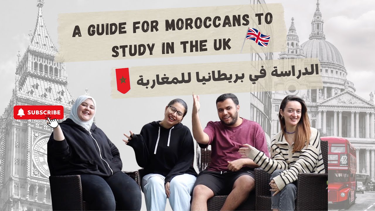 A Guide for Moroccans to Study in the UK 📚 -  🎓 الدراسة في بريطانيا للمغاربة