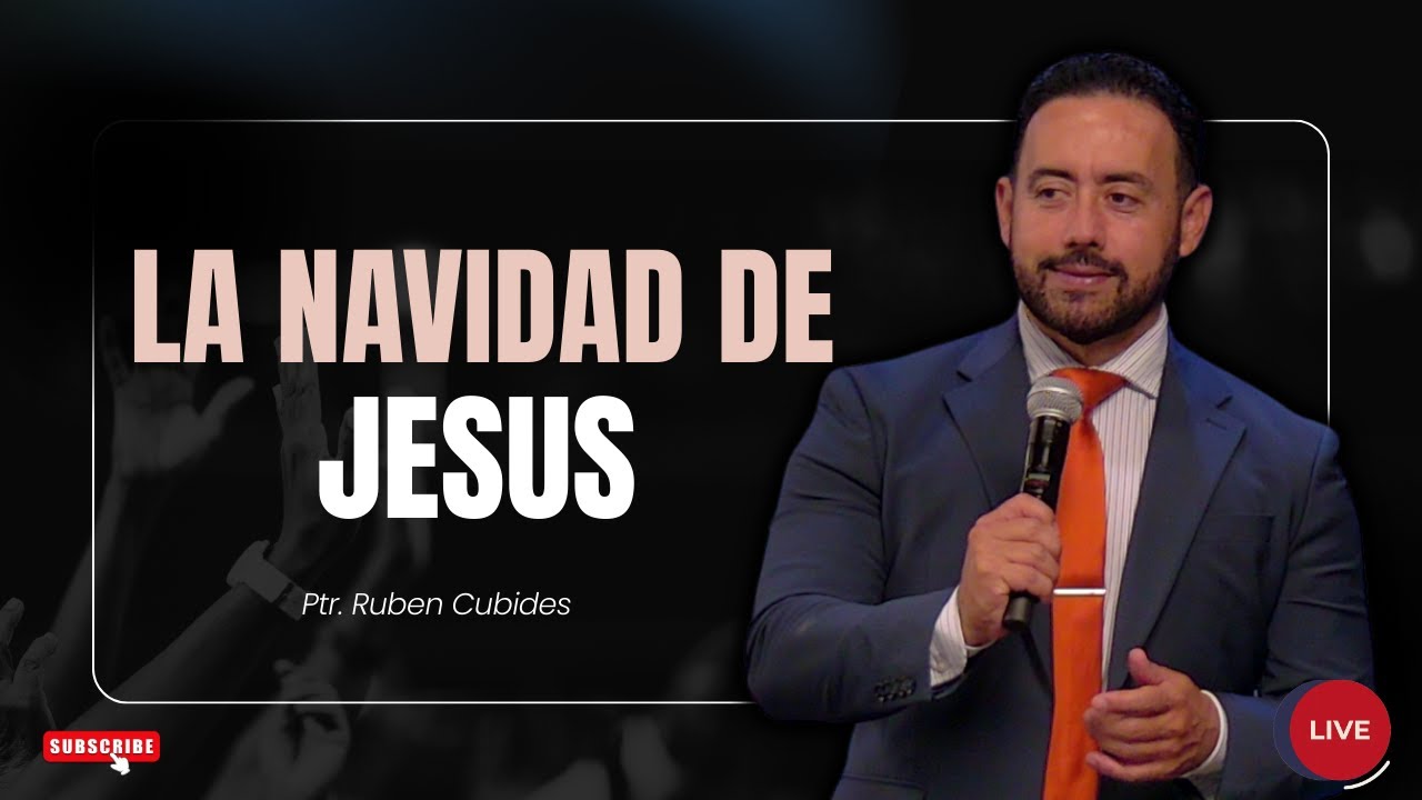 LA NAVIDAD DE JESUS  | Ruben Cubides ||12-23-2025