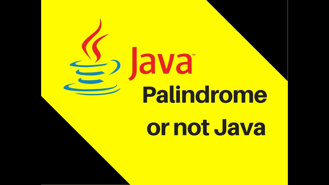 5.14 Palindrome or not Java Tutorial