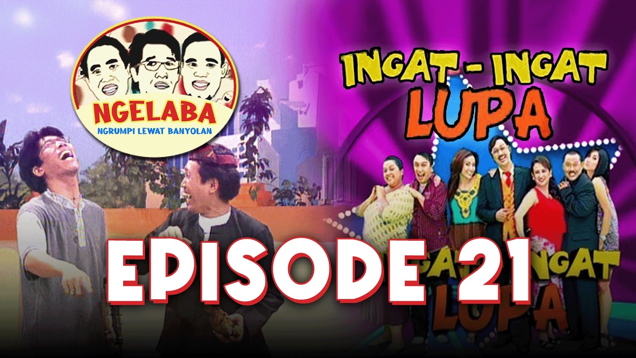 🔴 NGELABA & INGAT INGAT LUPA | EPS 21 | 20 FEBRUARI 2026