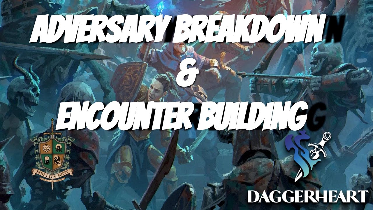 (1.5 OB) Daggerheart Rules Breakdown: Encounter Building and Adversaries