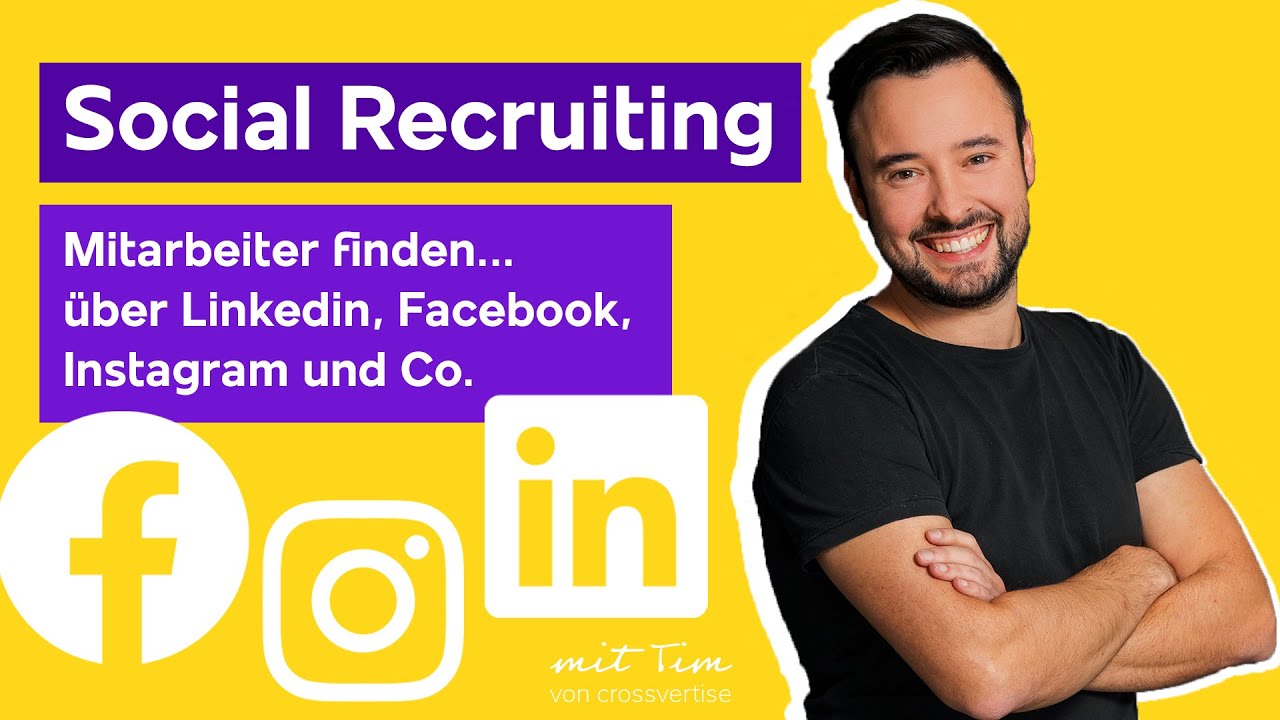 Social Recruiting: Mitarbeitersuche &uuml;ber LinkedIn, Facebook, Instagram und Co. (2022)