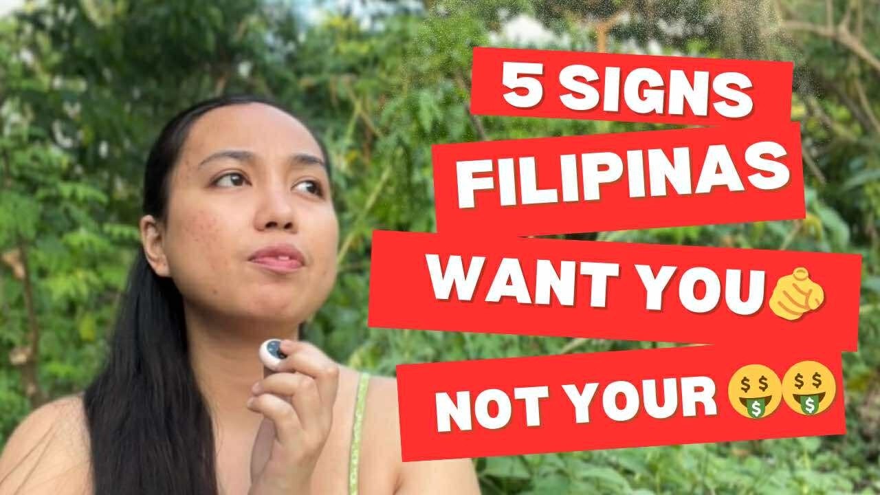 5 SURE Signs Filipinas Want YOU and NOT Your WALLET