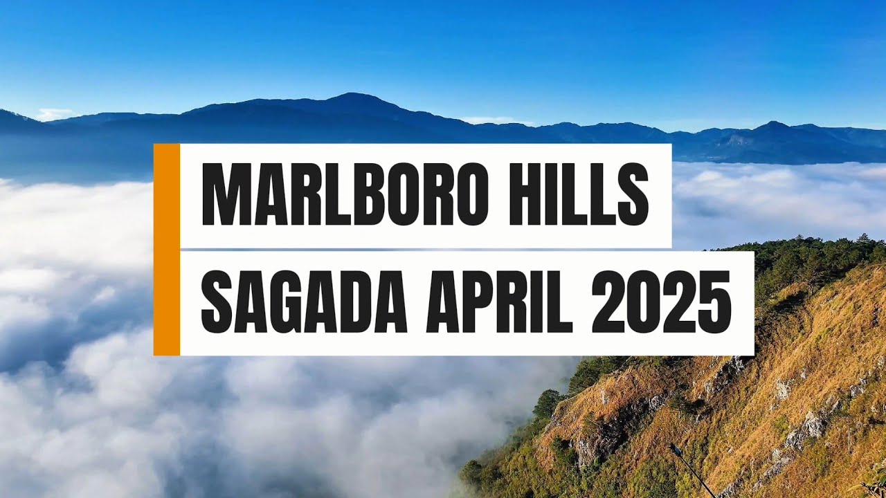 Marlboro Hills in Sagada April 2025