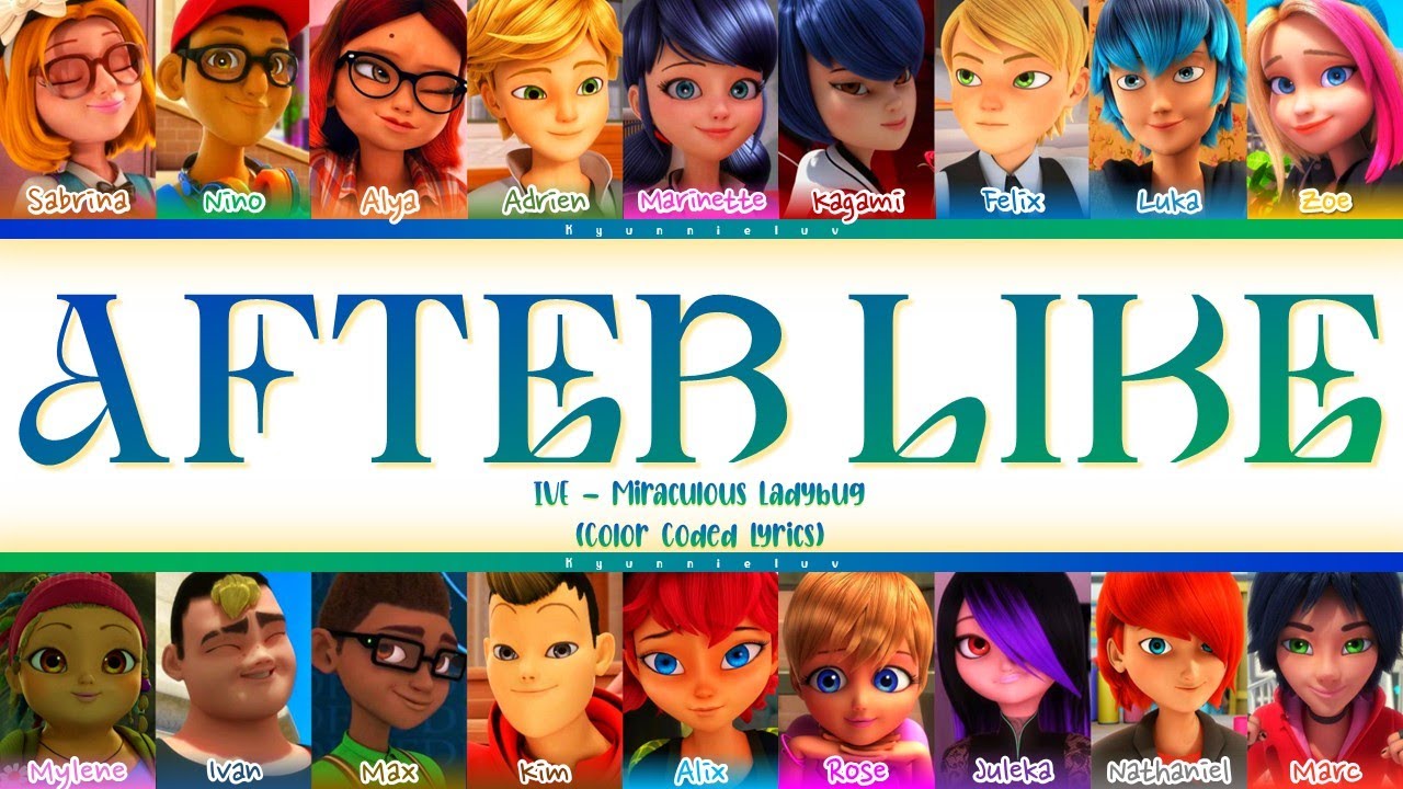 🌟HAPPY NEW YEAR🌟 How Would Miraculous Ladybug sing 'AFTER LIKE' (IVE) | Color Coded Lyrics