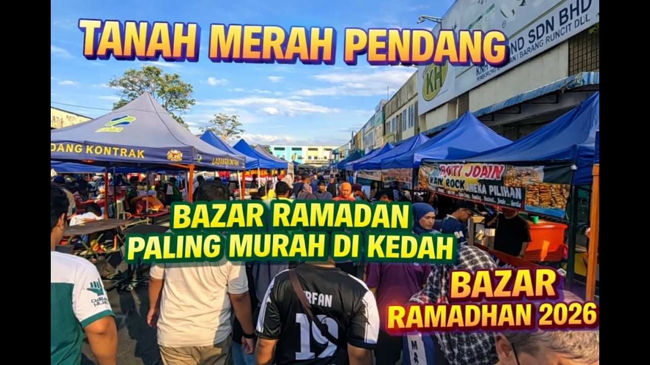 [2026] BAZAR RAMADHAN PALING MURAH DI NEGERI KEDAH I BAZAR RAMADHAN TANAH MERAH PENDANG