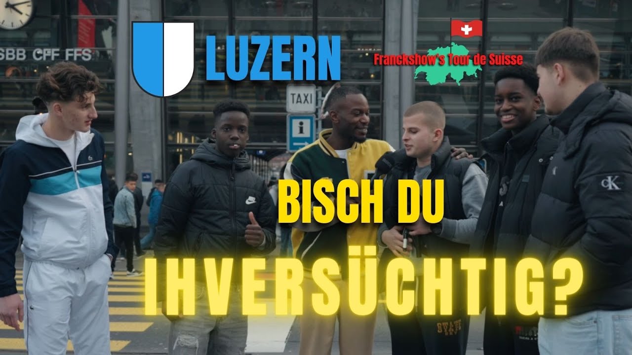 Beste KollegIn verrote oder FründIn betrüge? Franckshow's Tour de Suisse🇨🇭 (Luzern)