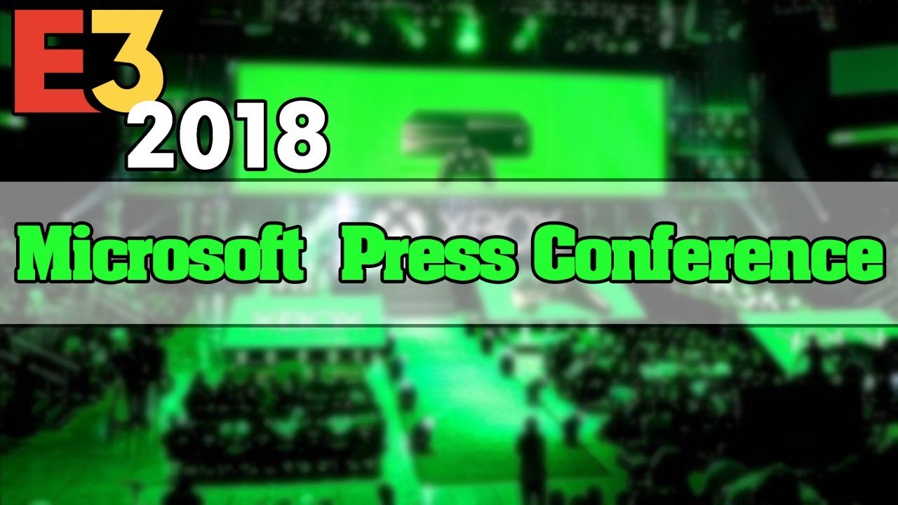 E3 2018 - Microsoft Press Conference