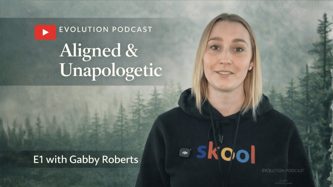 E1 - Gabby Roberts - Aligned & Unapologetic