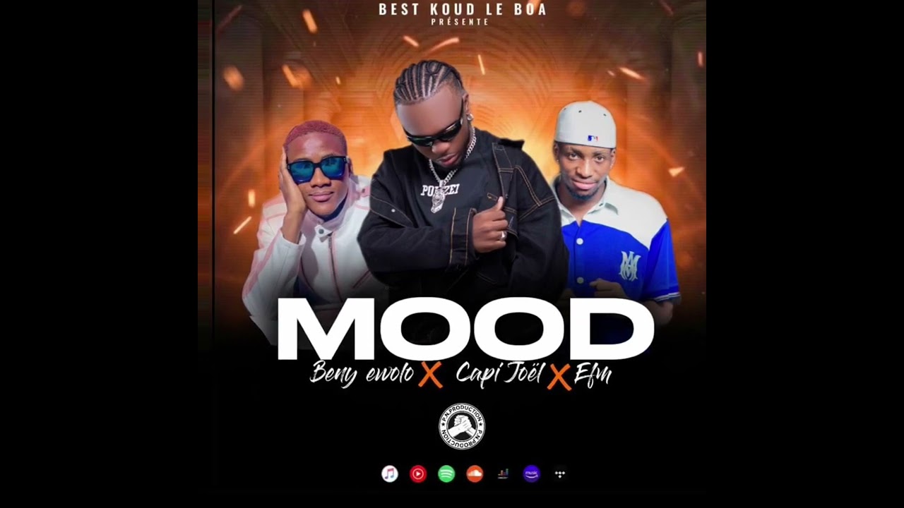BENY EWOLO X CAPI JO&Euml;L X EFM - MOOD