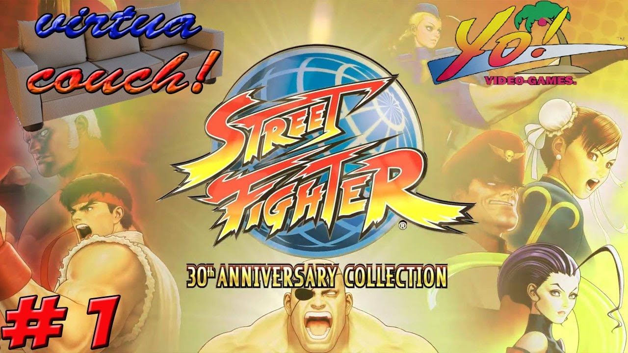 Virtua Couch! Street Fighter 30th Anniversary Collection! Part 1 - YoVideogames