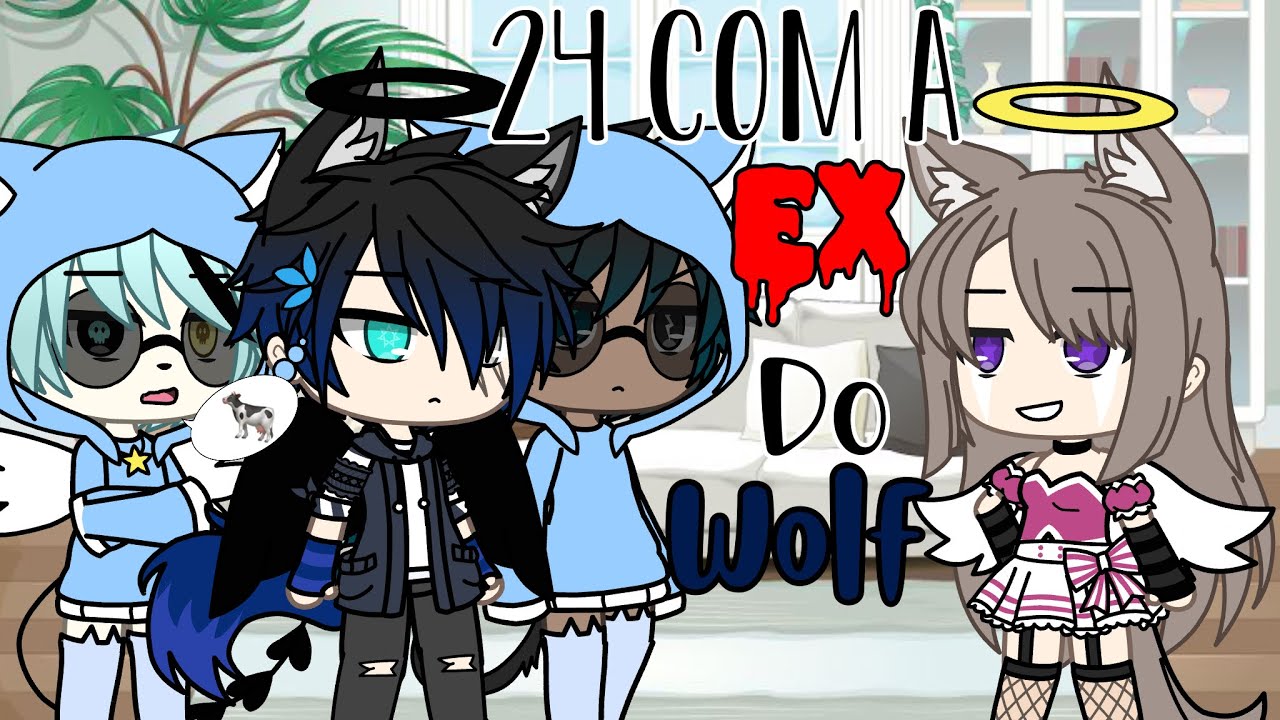 |•| 24 horas com a EX do Wolf |•|