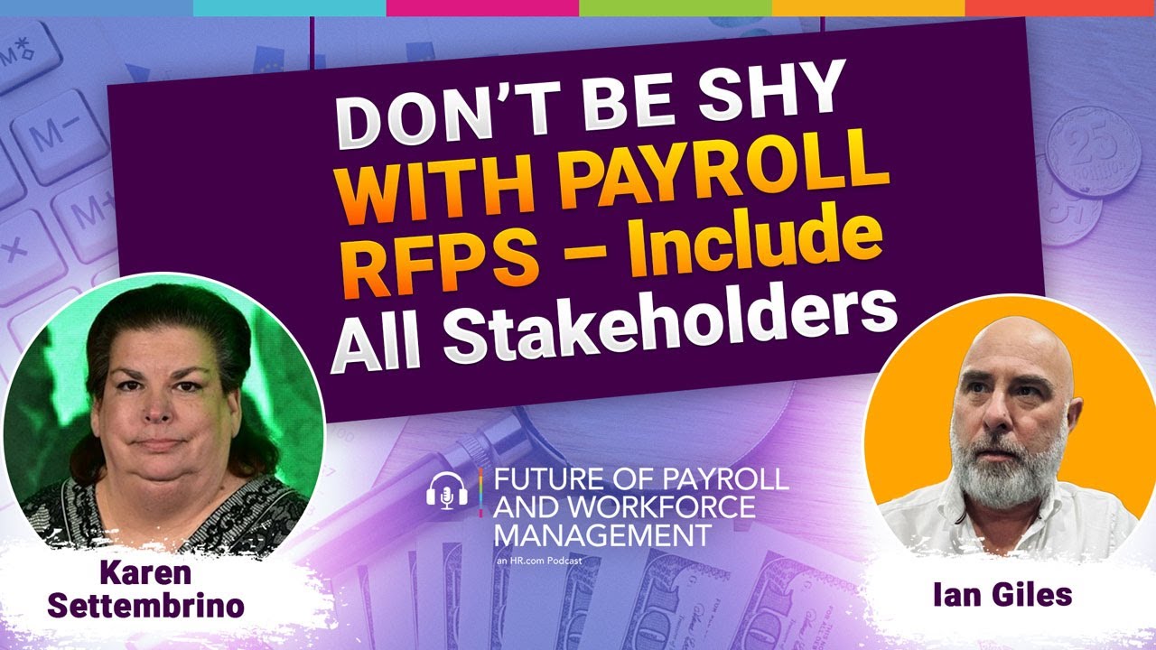 Episode 9: Don&rsquo;t Be Shy With Payroll RFPs &ndash; Include All Stakeholders