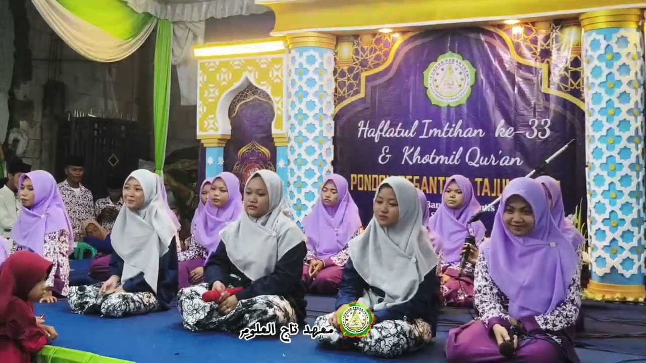 HAFLATUL IMTIHAN KE 33 PONDOK PESANTREN TAJUL ULUM (PANDUAN SUARA)