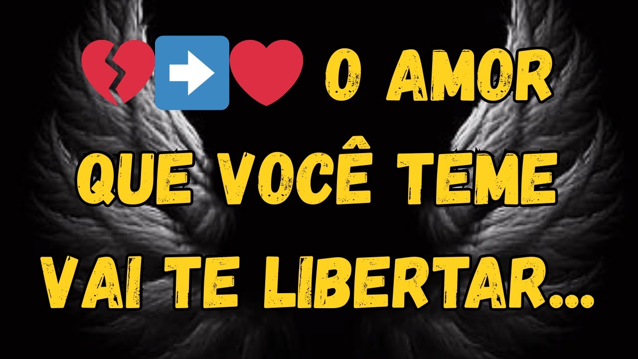Mulher, o Amor Que Você Teme É O Amor Que Vai Te Libertar. 💖