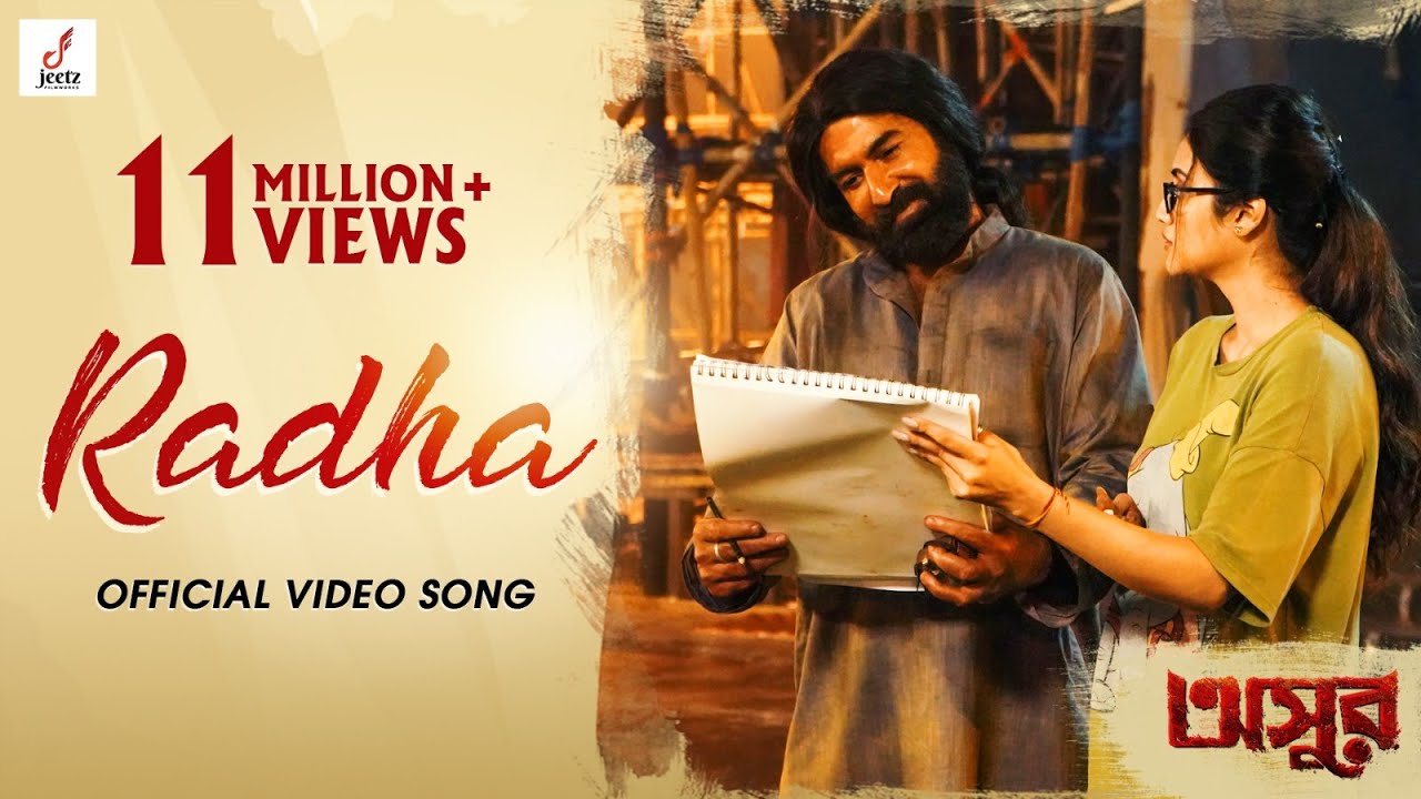 Radha | ASUR | Jeet | Abir | Nusrat | Pavel | Bickram Ghosh | Iman Chakraborty | Shovan Ganguly |