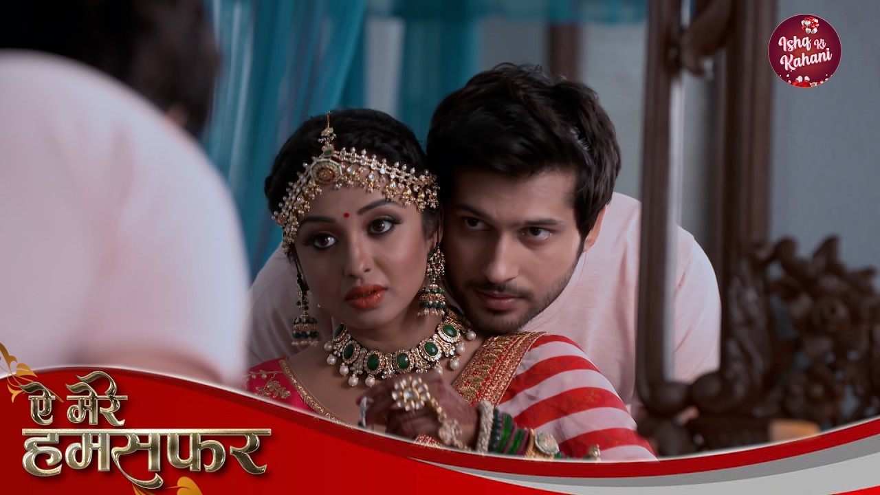 Aye Mere Humsafar | Full Episode | Romantic TV Show | Namish Taneja, Tina Philip, Urfi Javed