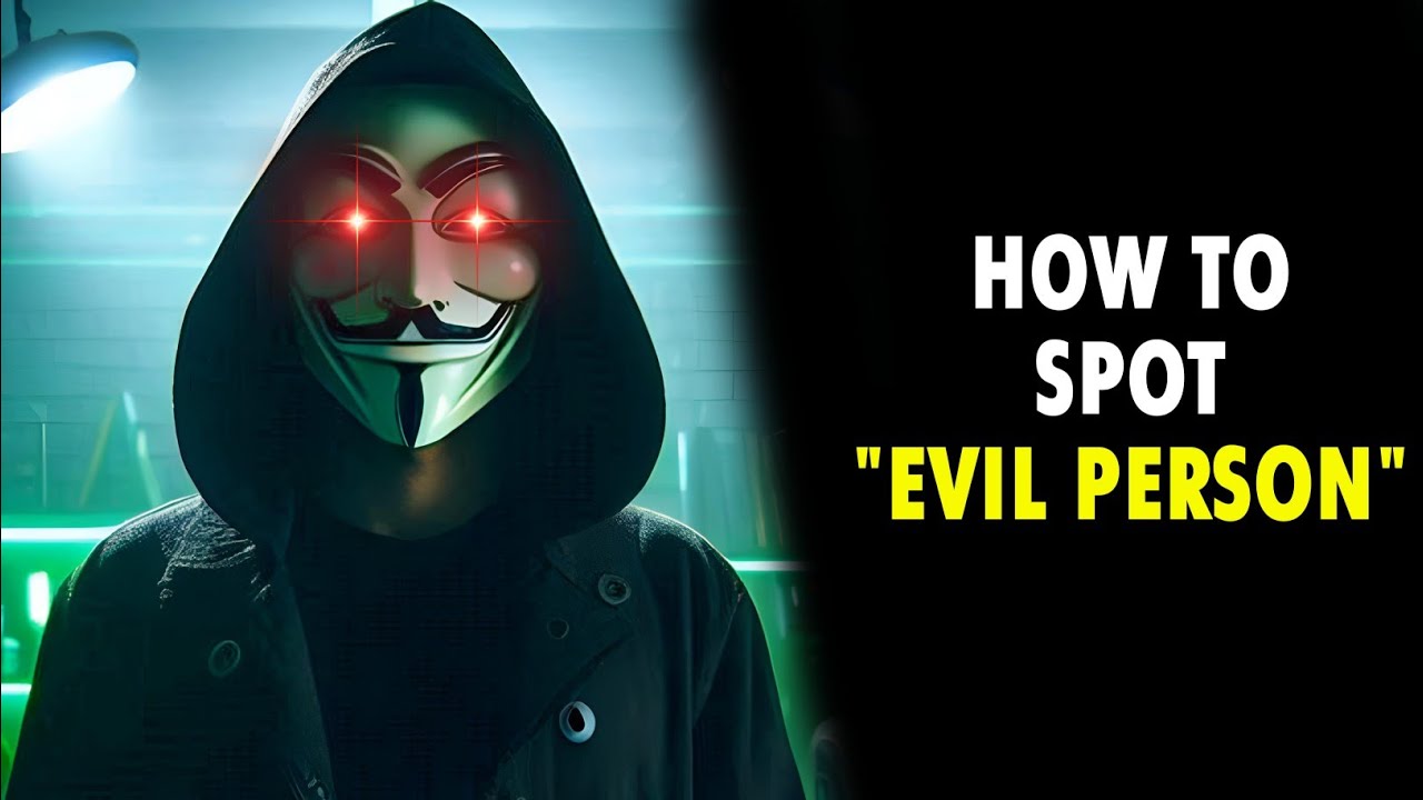 5 Signs You Are Dealing With An EVIL PERSON | Stoicism