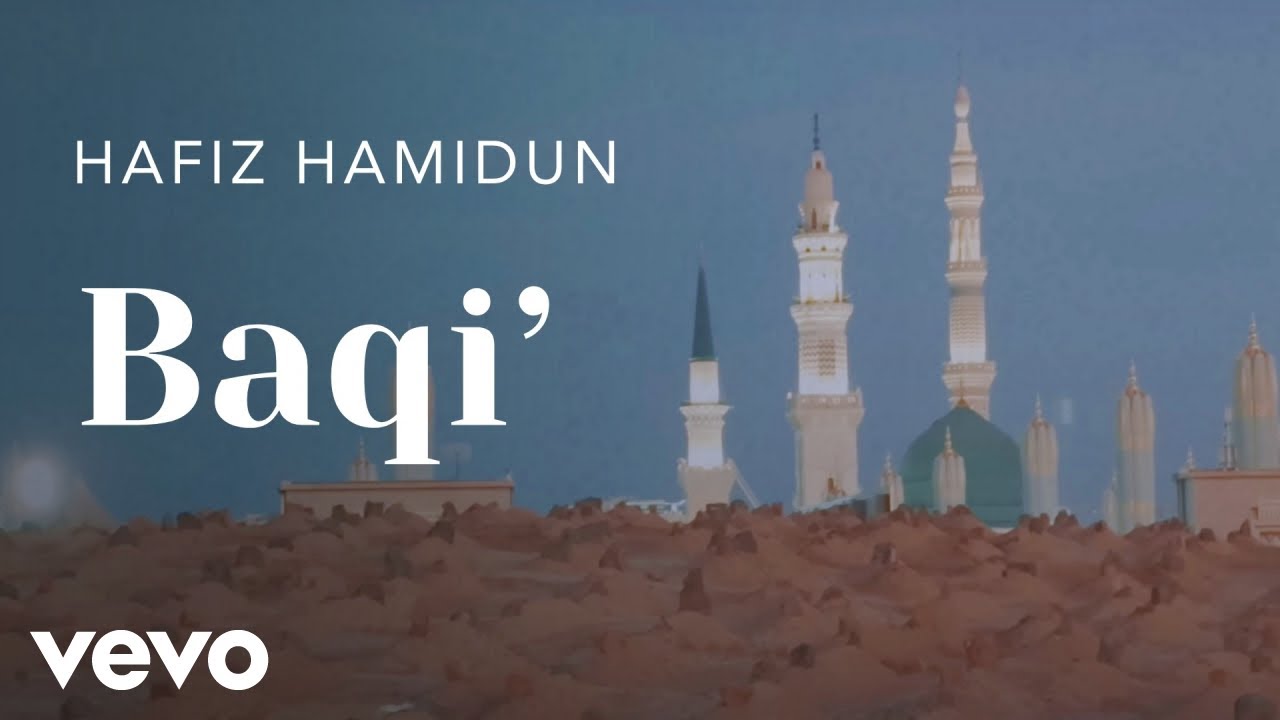 Hafiz Hamidun - Baqi' (Official Visualiser)