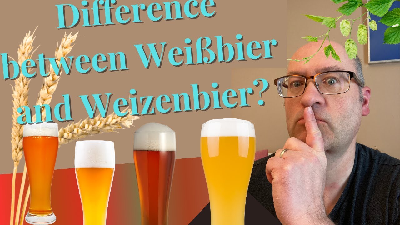 What Is the Difference between Weissbier and Weizenbier?