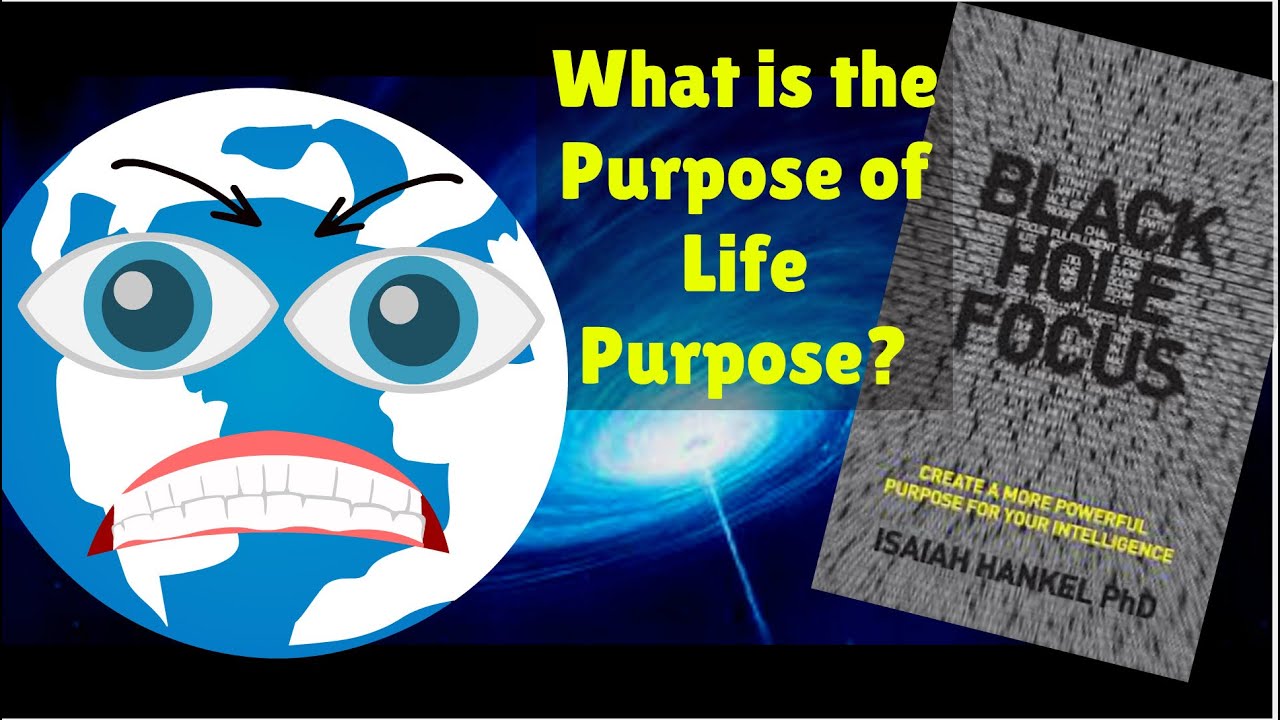 Is A Life Purpose Necessary? | Black Hole Focus Animation Notes