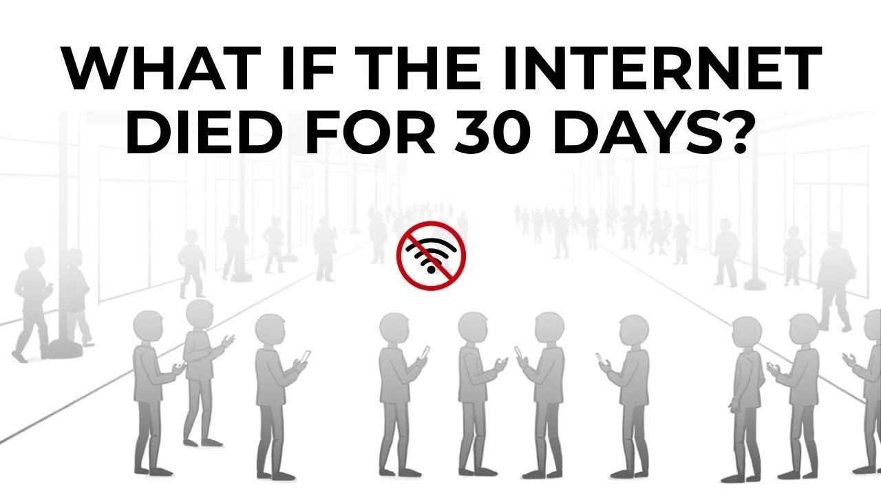 What If the Internet Died for 30 Days?