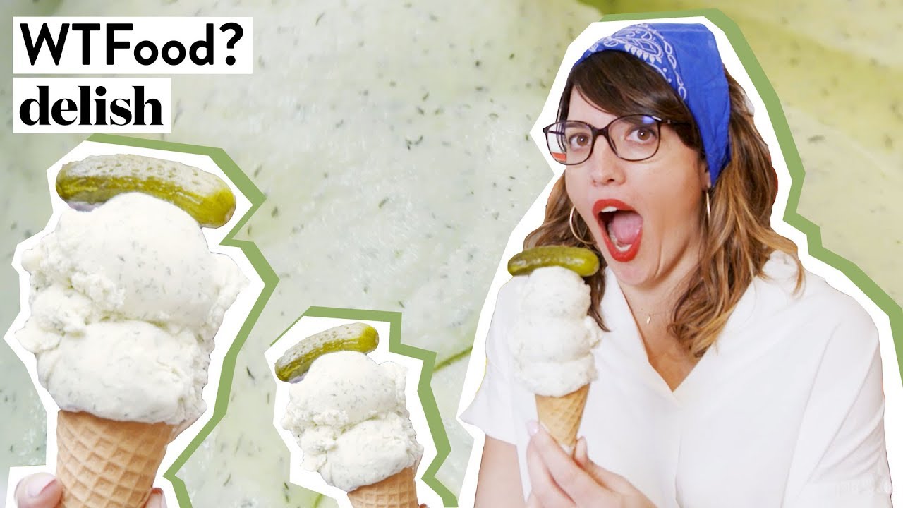 WTF Is Pickle Ice Cream?! | WTFood? | Delish