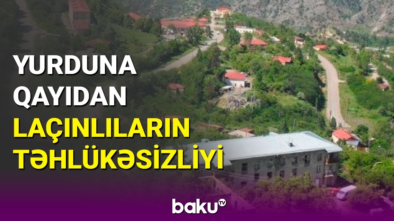 Laçına köçürülənlərin təhlükəsizliyi necə təmin ediləcək?