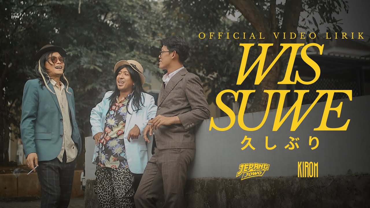 WIS SUWE - JEPANG JOWO ft. KIROM | SELAGOOD & HENDRA KUMBARA (Official Lyric Video)