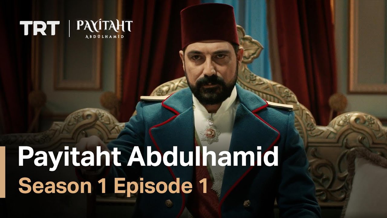 Abdülhamid - Episode 1