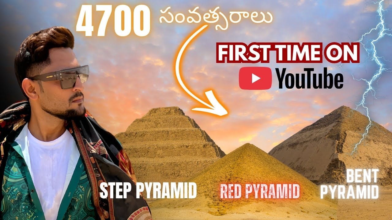TELUGU LO 1ST TIME | STEP PYRAMID IN 4K AND RED PYRAMID  BENT PYRAMID | TRAVEL BOSS WITH AJ