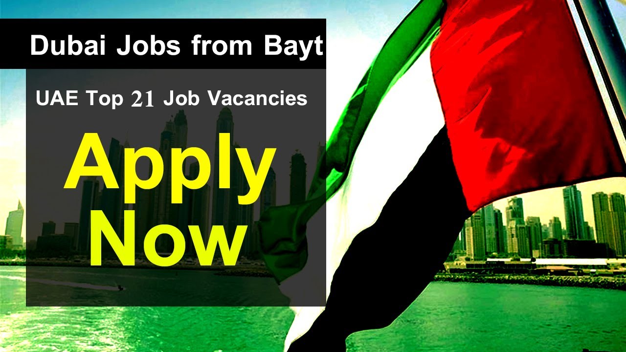 Dubai Jobs from Bayt || UAE Top 21 Job Vacancies   Freshers Jobs || Apply Online