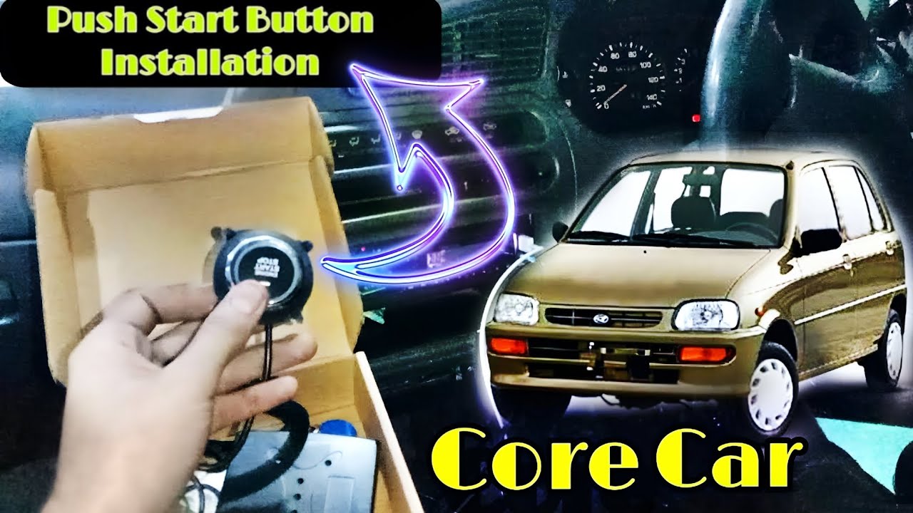How to Install Car Push Start Button | Step by Step Installation Guide for Core 