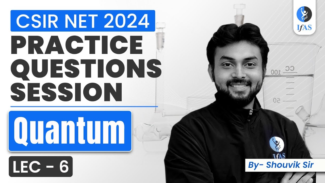 CSIR NET Quantum Chemistry Practice Question Series | CSIR NET Chemistry 2024 | IFAS Chemistry