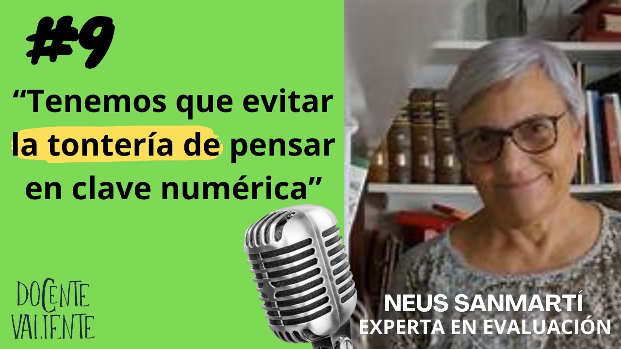 La evaluación formativa ( explicada por Neus Sanmarti)