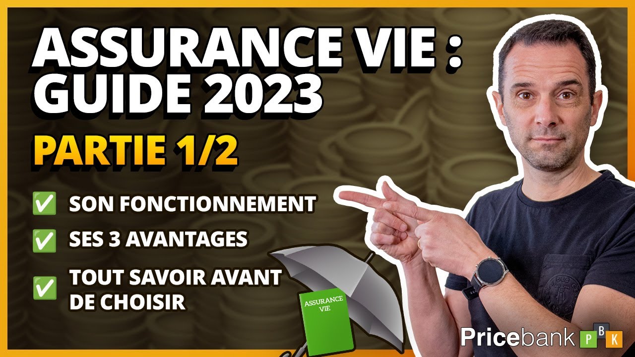 🥇Assurance vie 2023 (Partie 1/2) : 3 avantages + RAPPEL essentiels pour choisir un contrat au TOP !