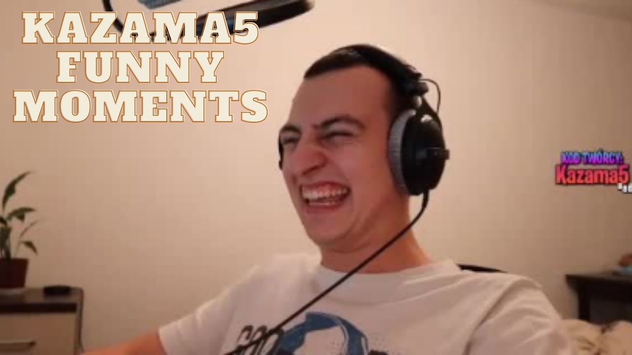 KAZAMA5 FUNNY MOMENTS (NOWE) #kazama5 #kazama