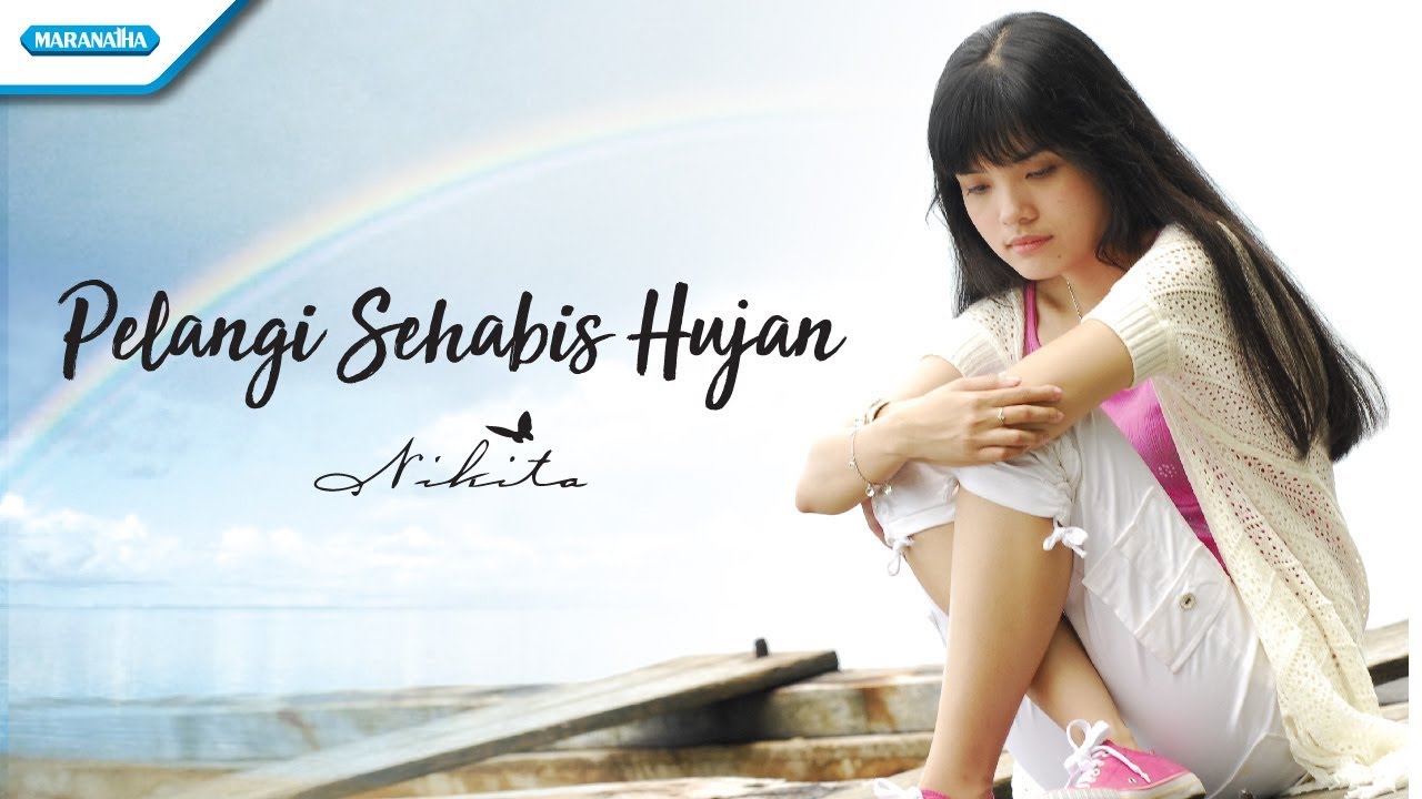 Pelangi Sehabis Hujan - Nikita (Official Music Video)
