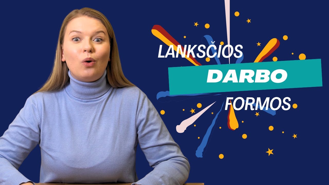 Lanksčios darbo formos ir nuotolinis darbas