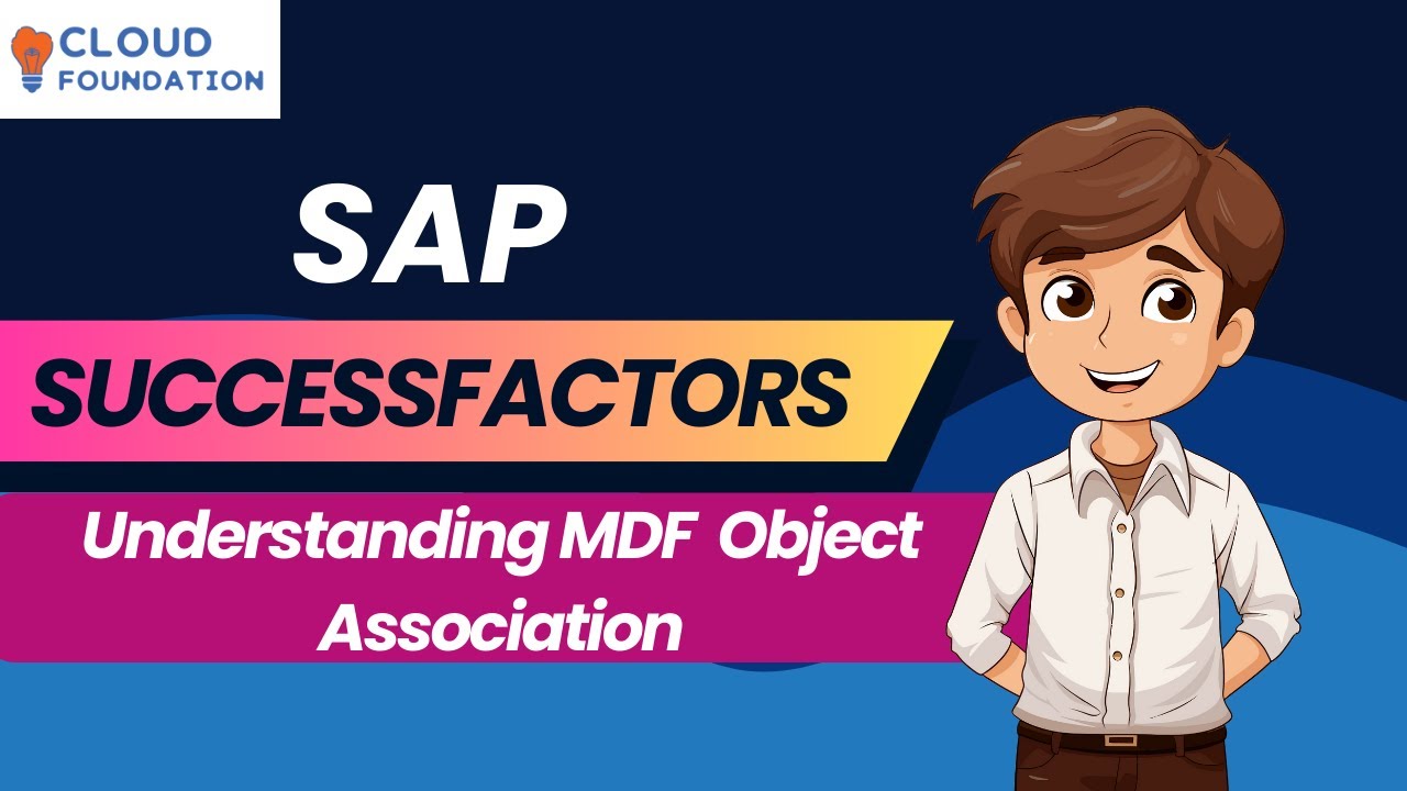 Ассоциация объектов MDF | Изучите SAP SuccessFactors | SAP SuccessFactors | SAP SF | CloudFoundation