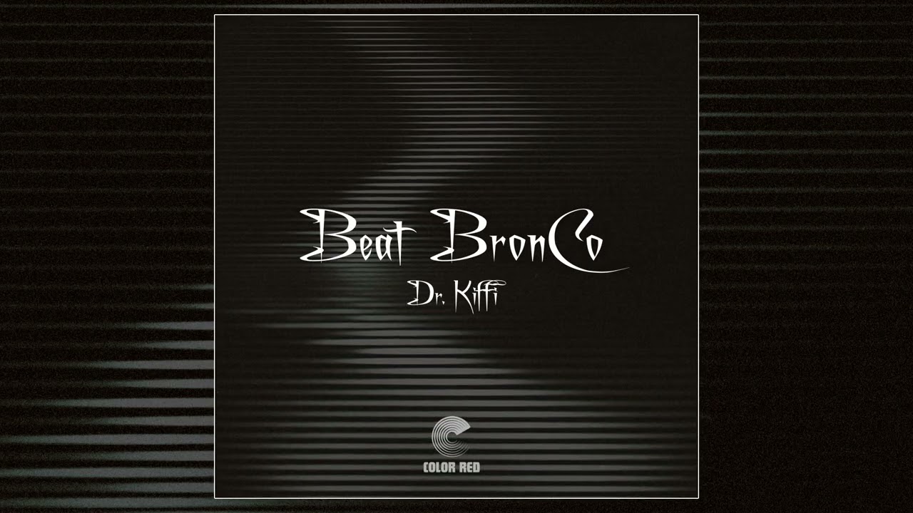 Beat Bronco - Dr. Kiffi