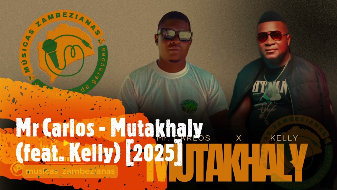Mr Carlos - Mutakhaly (feat. Kelly) [2025]
