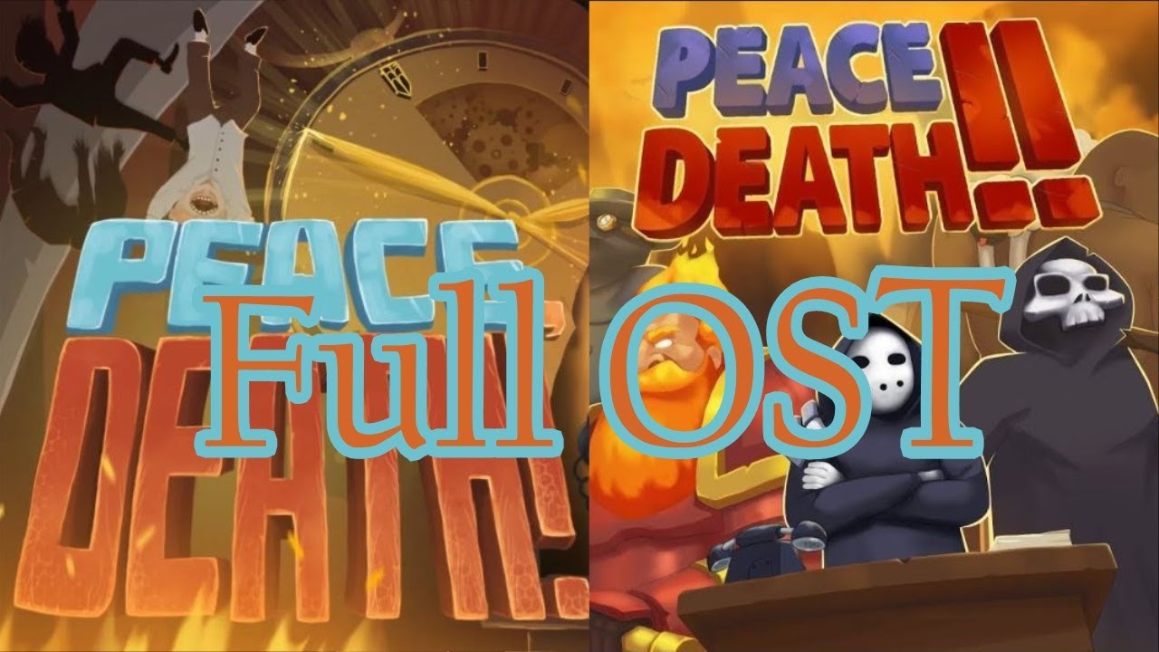 Peace,Death! 1-2 Full OST