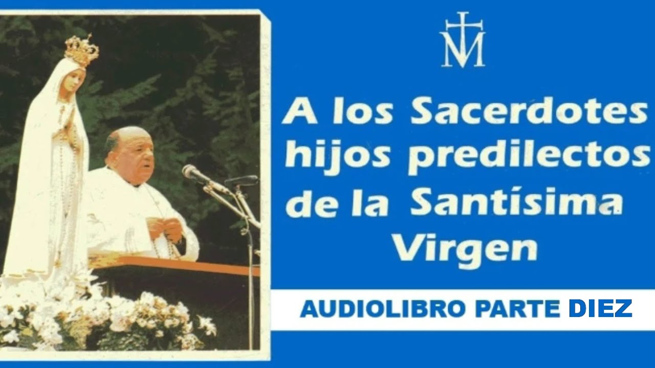 El libro azul del Padre Gobbi .Parte X.