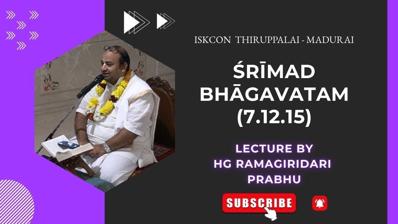 Śrīmad-Bhāgavatam (Bhāgavata Purāṇa)  | SB CLASS (7.12.15) by HG Ramagiridari Prabhu