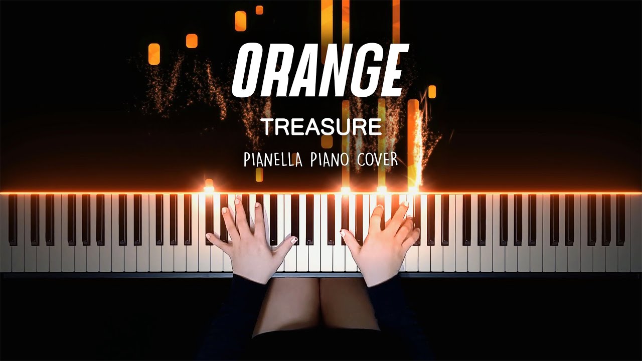 TREASURE - ORANGE | Piano Cover by Pianella Piano