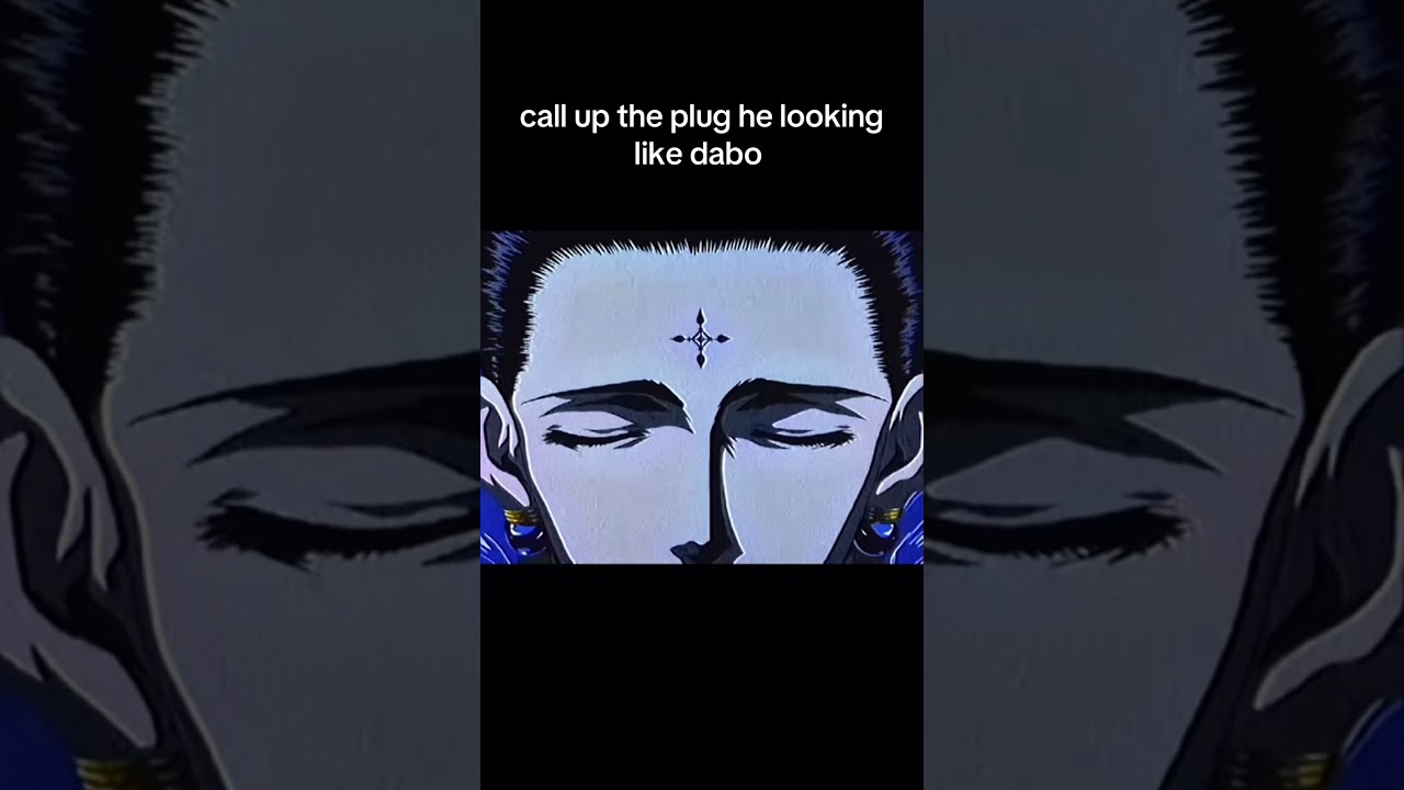 Call up the plug he looking like dabo 