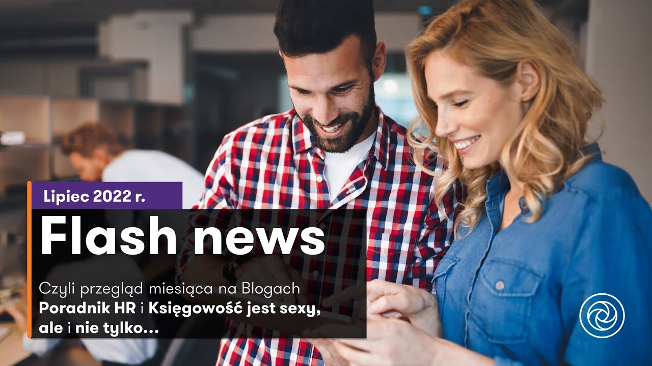 Flash News - Lipiec 2022 r.