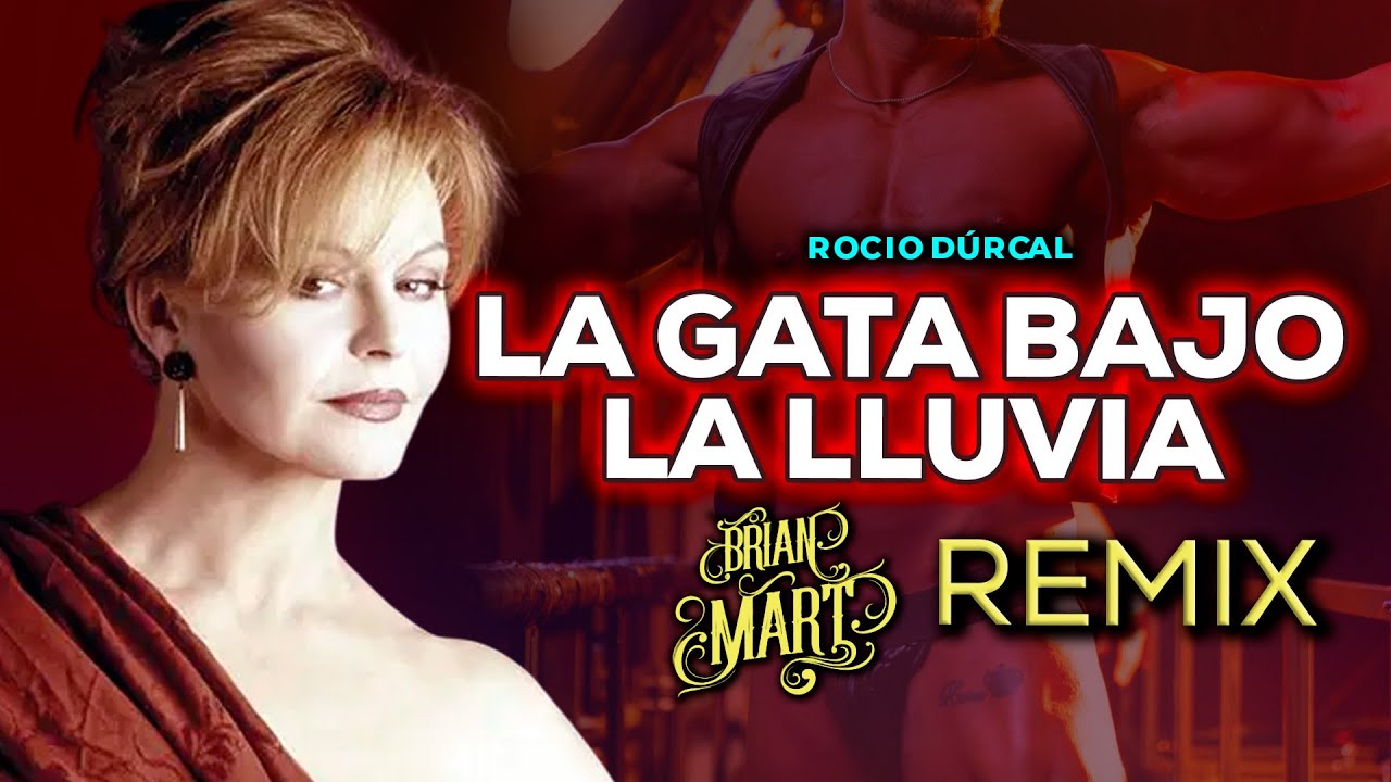 Rocío Dúrcal - La Gata Bajo La Lluvia (Brian Mart Classic Remix)