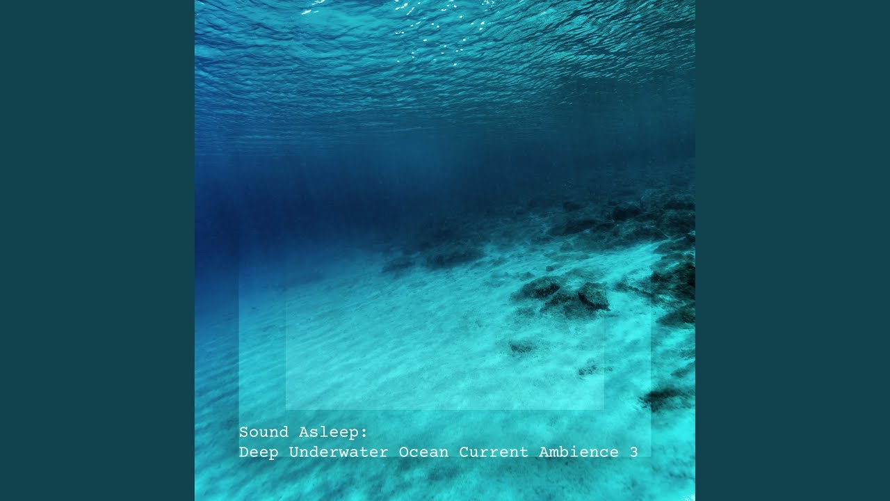 Deep Underwater Ocean Current Ambience, Pt. 13